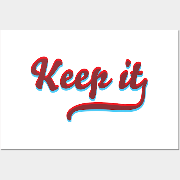 KEEP IT - RED AND BLUE Wall Art by YourGoods